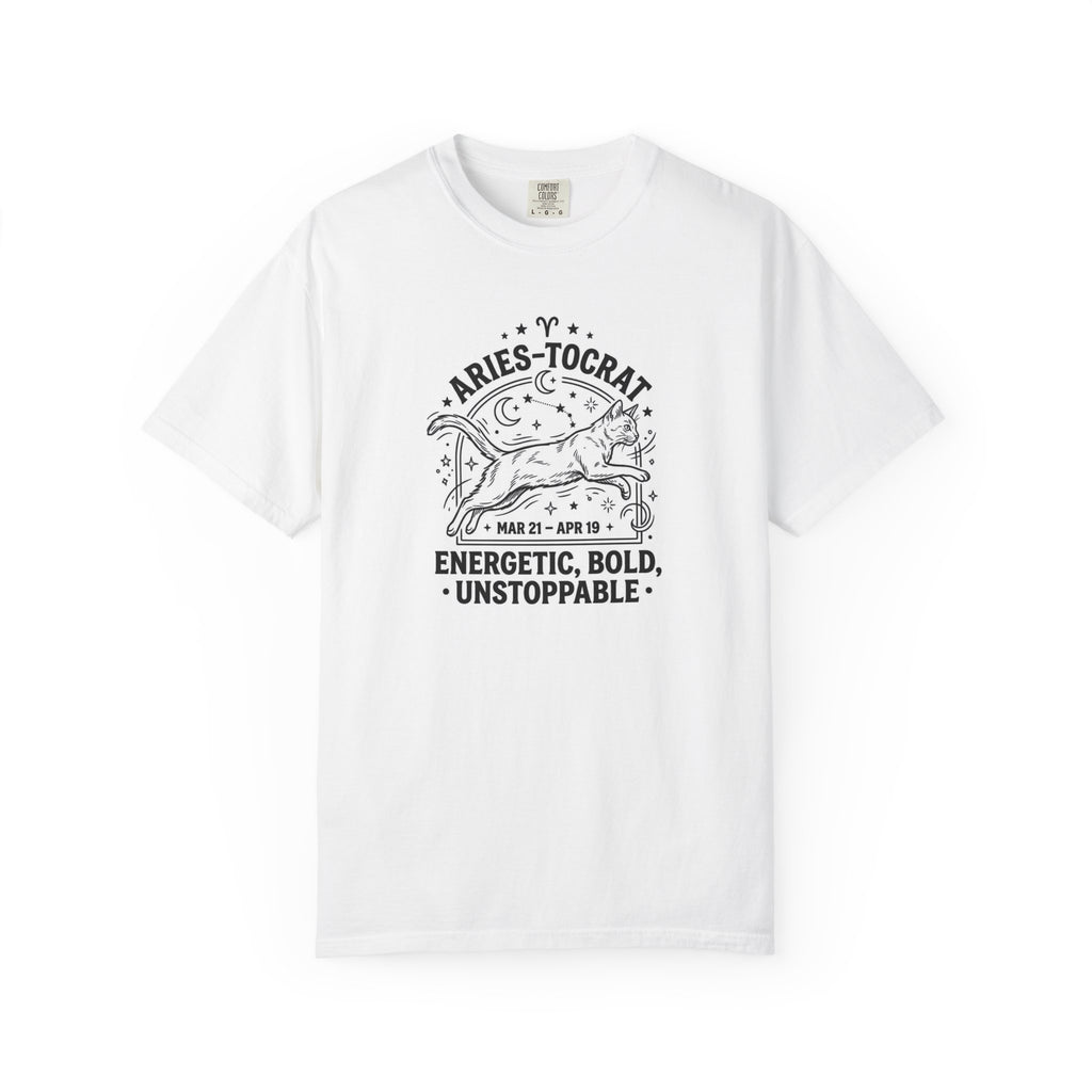 Aries Zodiac T-Shirt — "Aries-tocrat" Energetic Bold Unstoppable Tee